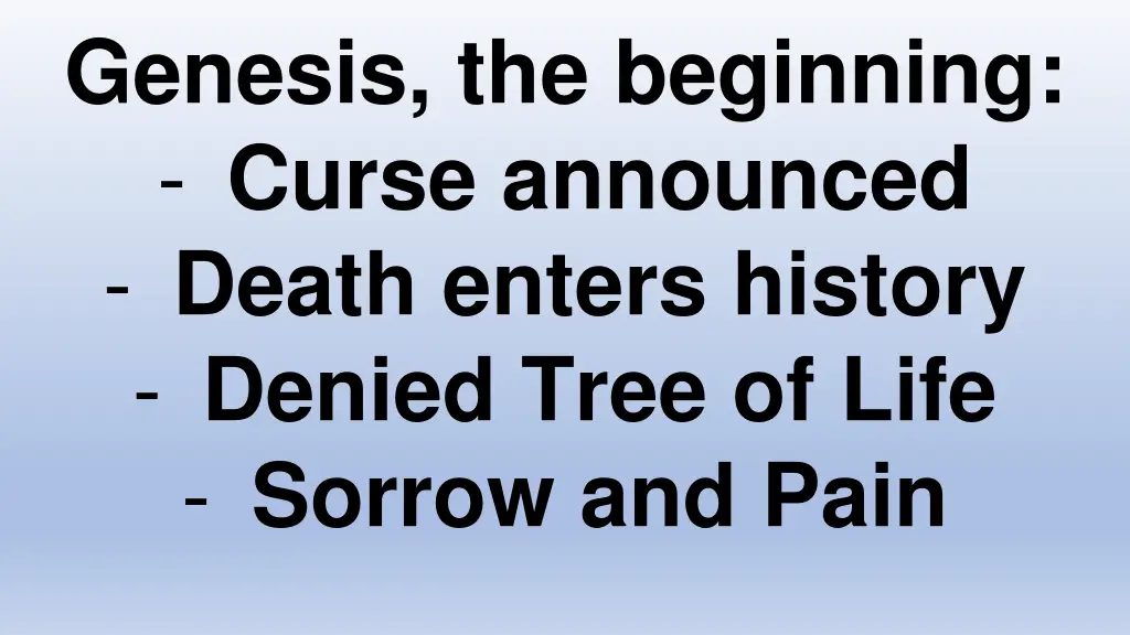 genesis the beginning curse announced death