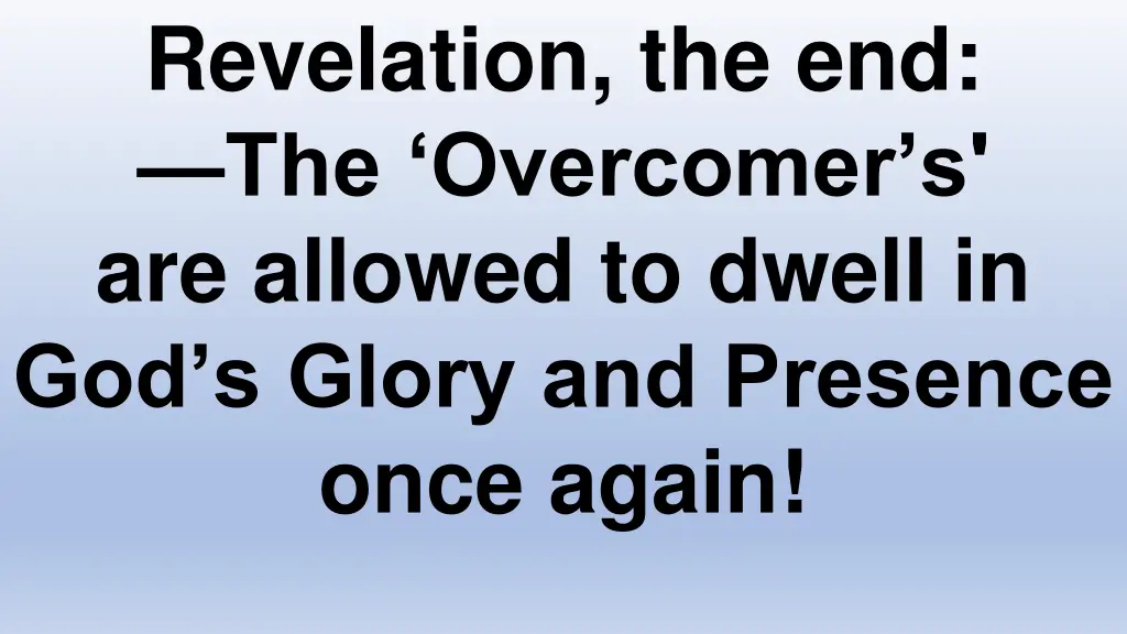 revelation the end the overcomer s are allowed