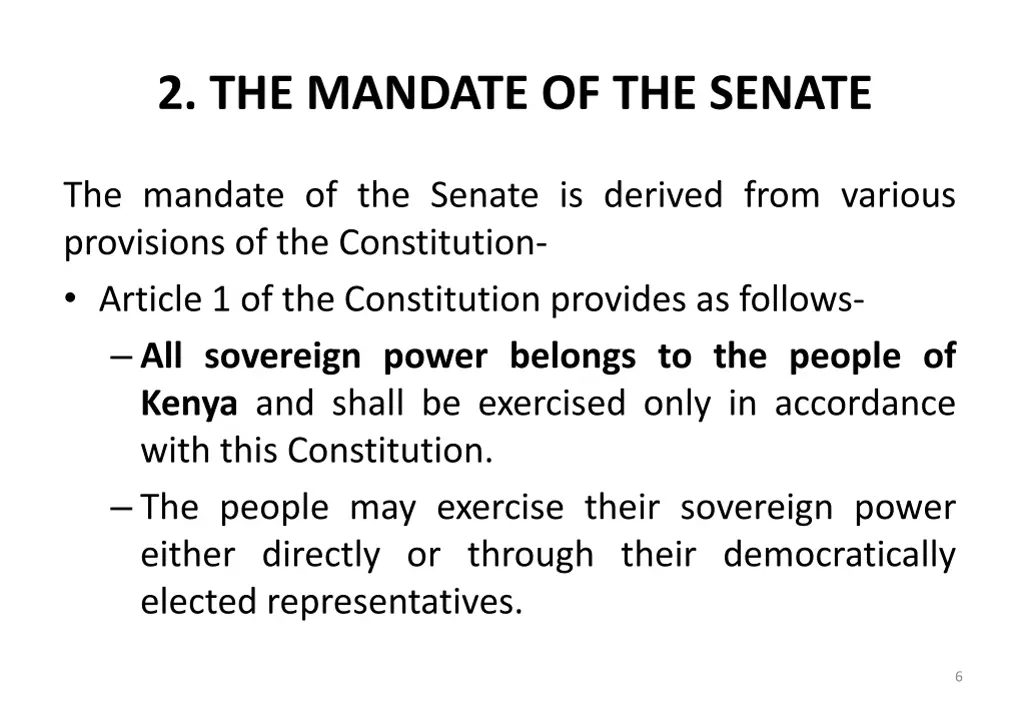 2 the mandate of the senate