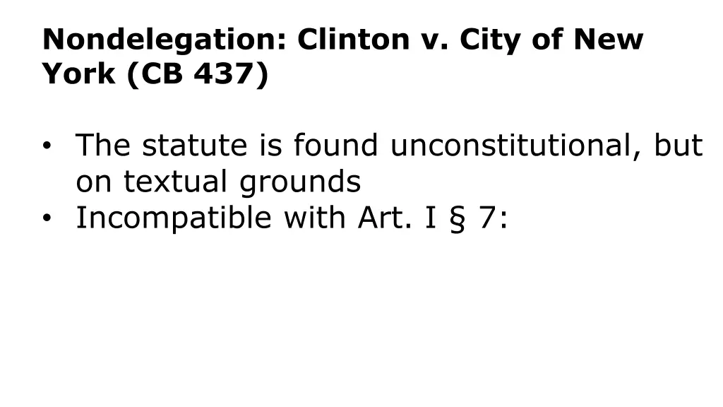 nondelegation clinton v city of new york cb 437 1