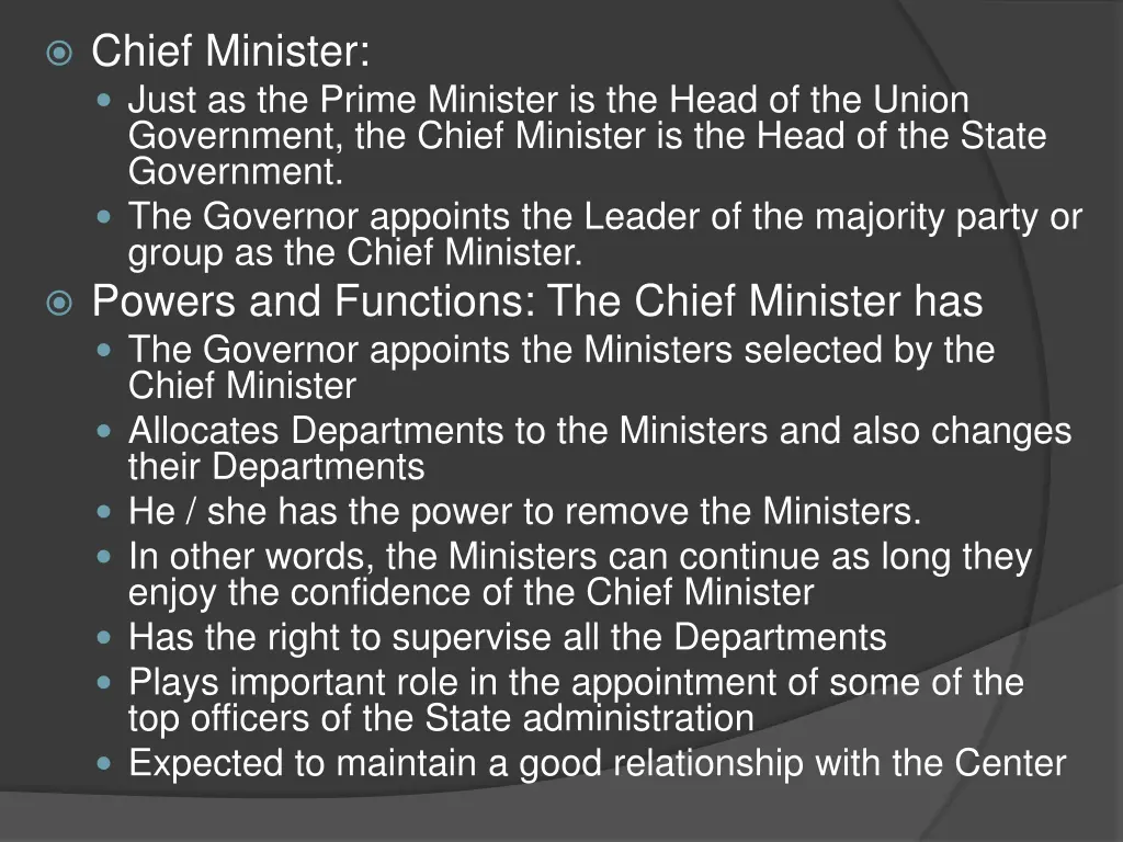 chief minister just as the prime minister