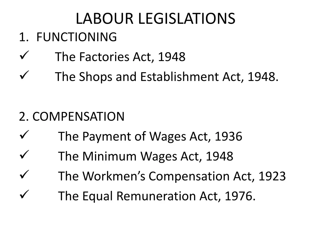 labour legislations 1 functioning the factories