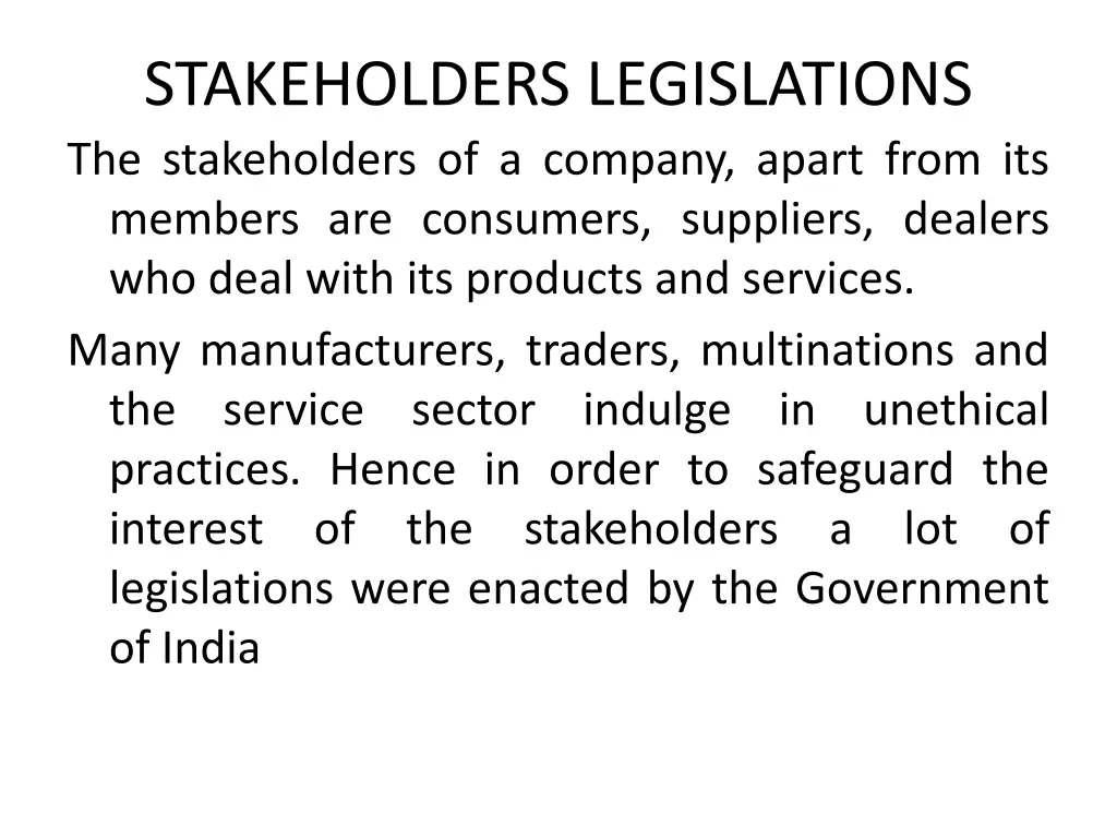 stakeholders legislations the stakeholders