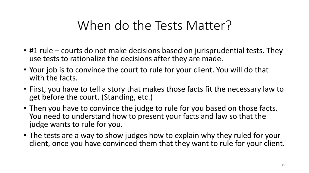 when do the tests matter