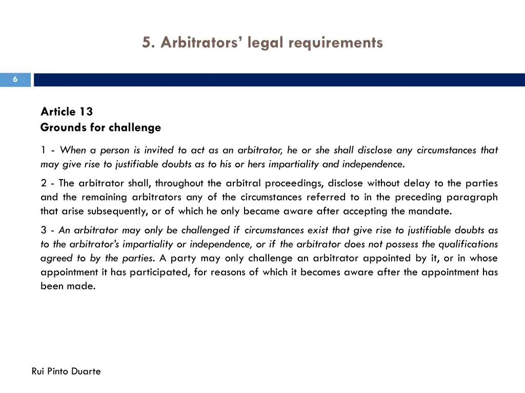 5 arbitrators legal requirements