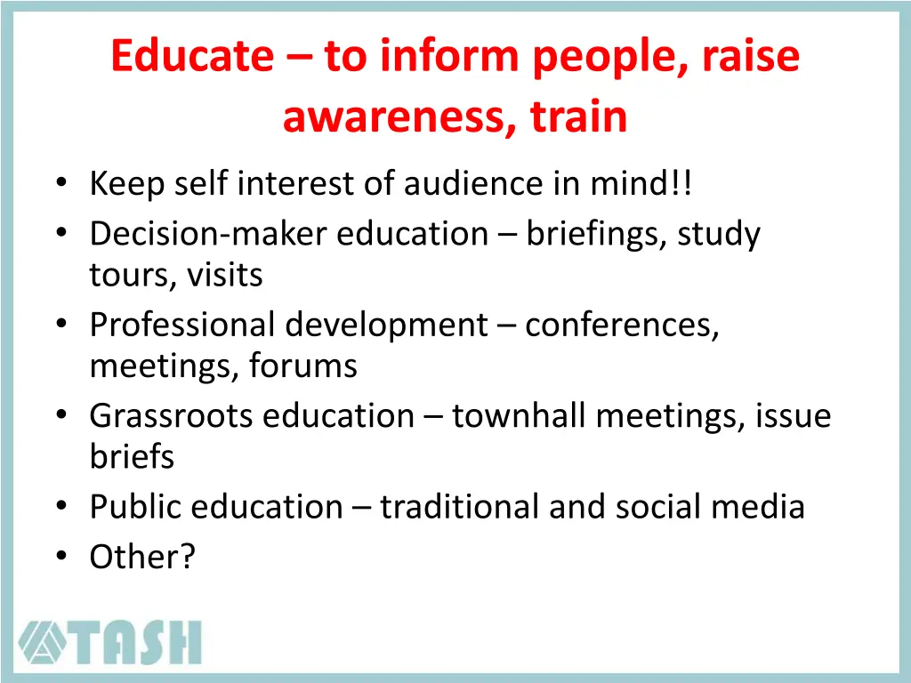 educate to inform people raise awareness train