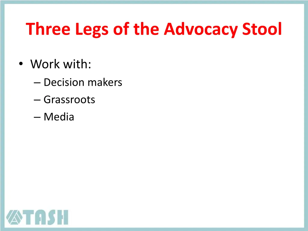 three legs of the advocacy stool