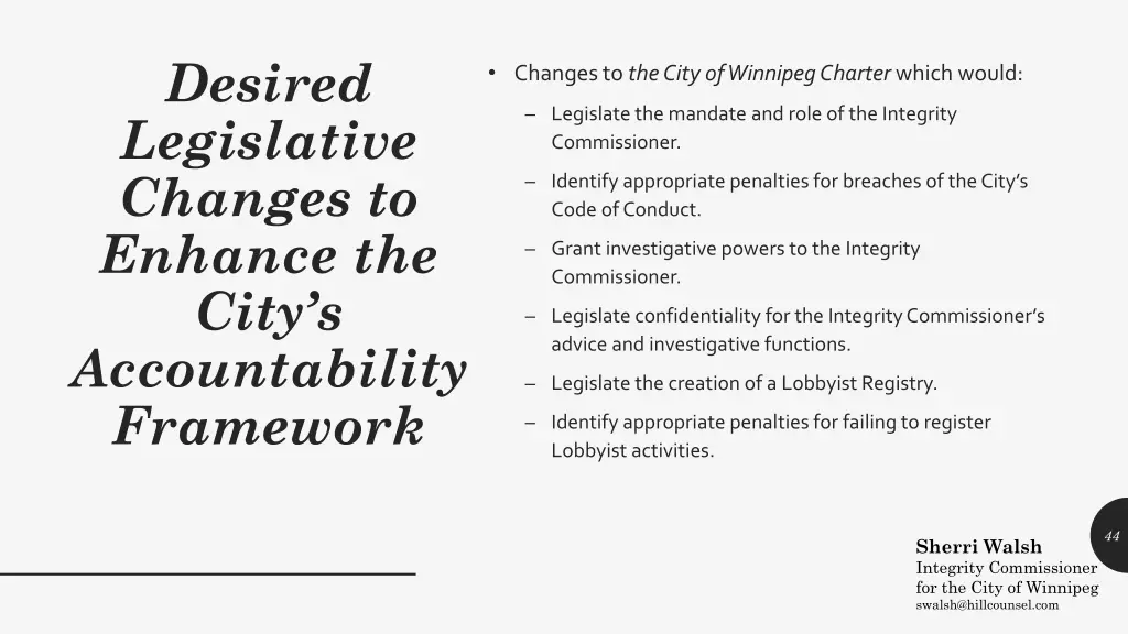 desired legislative changes to enhance the city