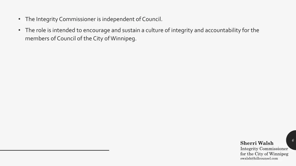 the integrity commissioner is independent