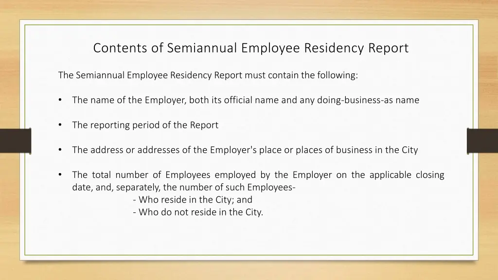 contents of semiannual employee residency report