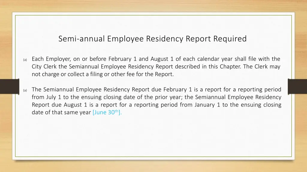 semi annual employee residency report required