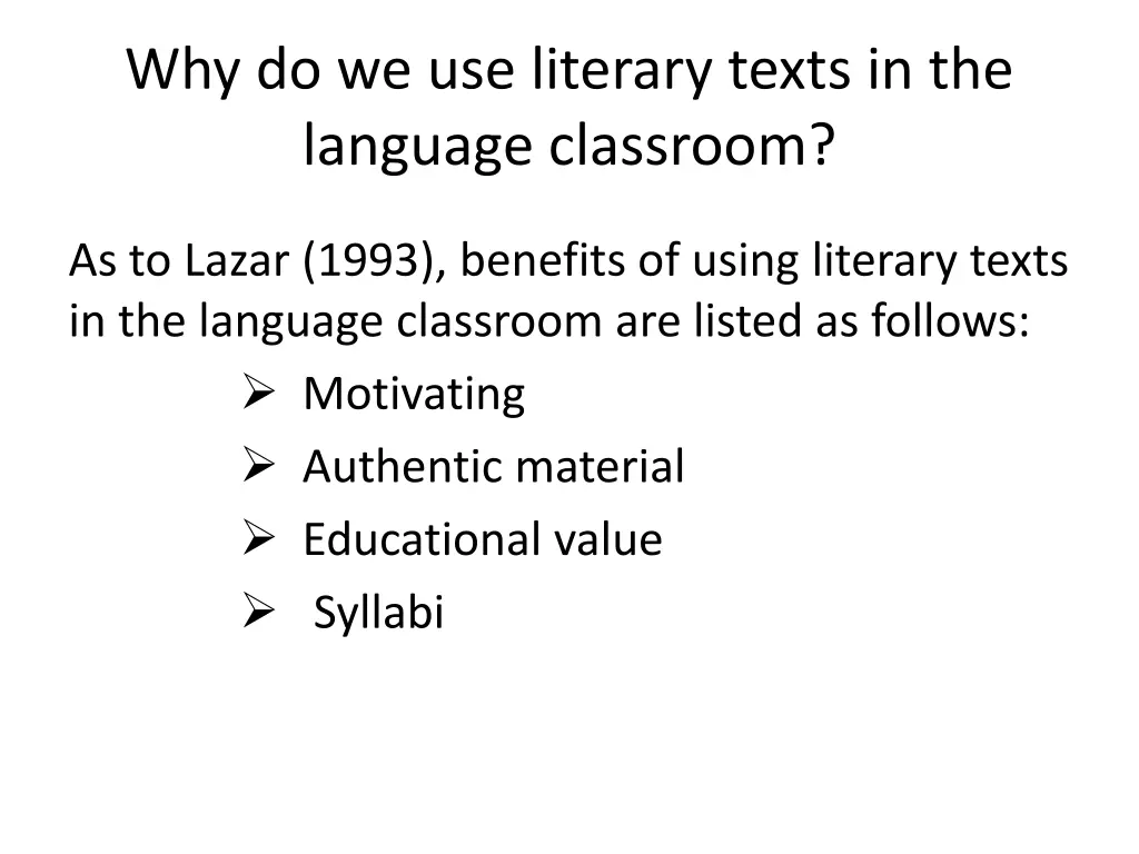 why do we use literary texts in the language