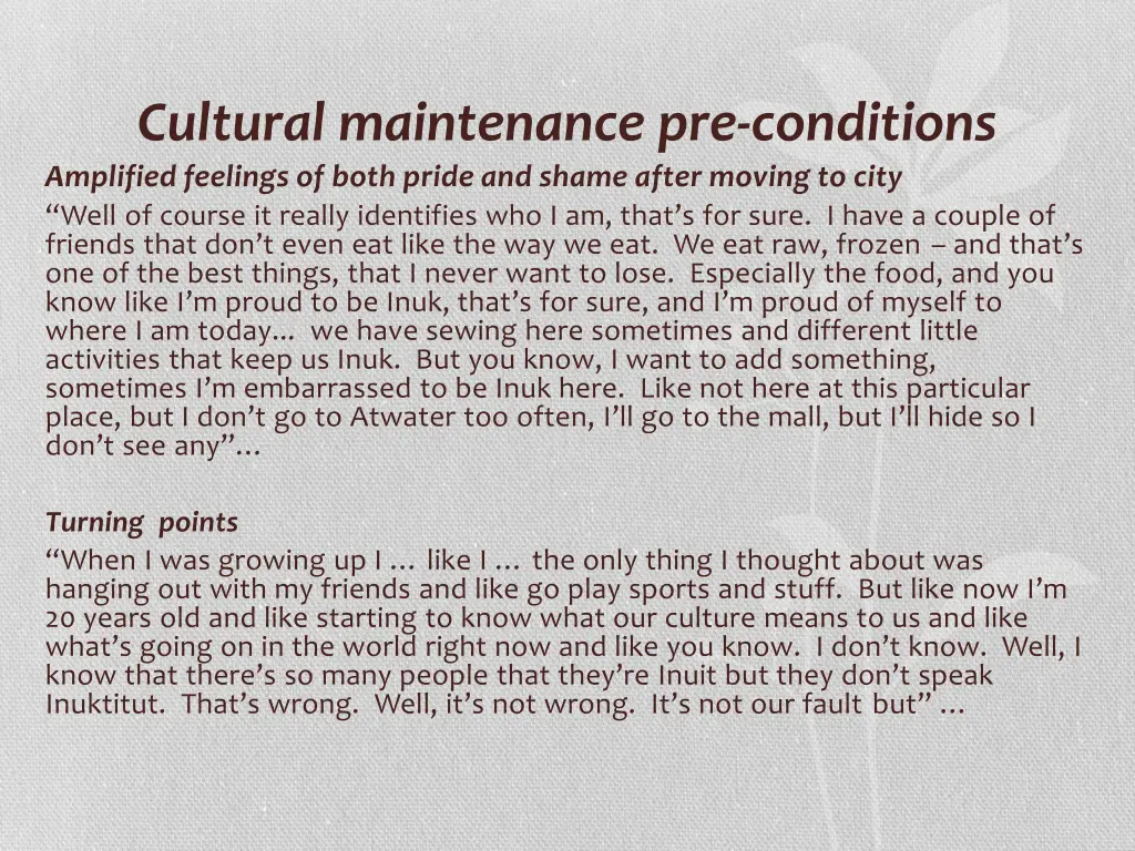 cultural maintenance pre conditions amplified