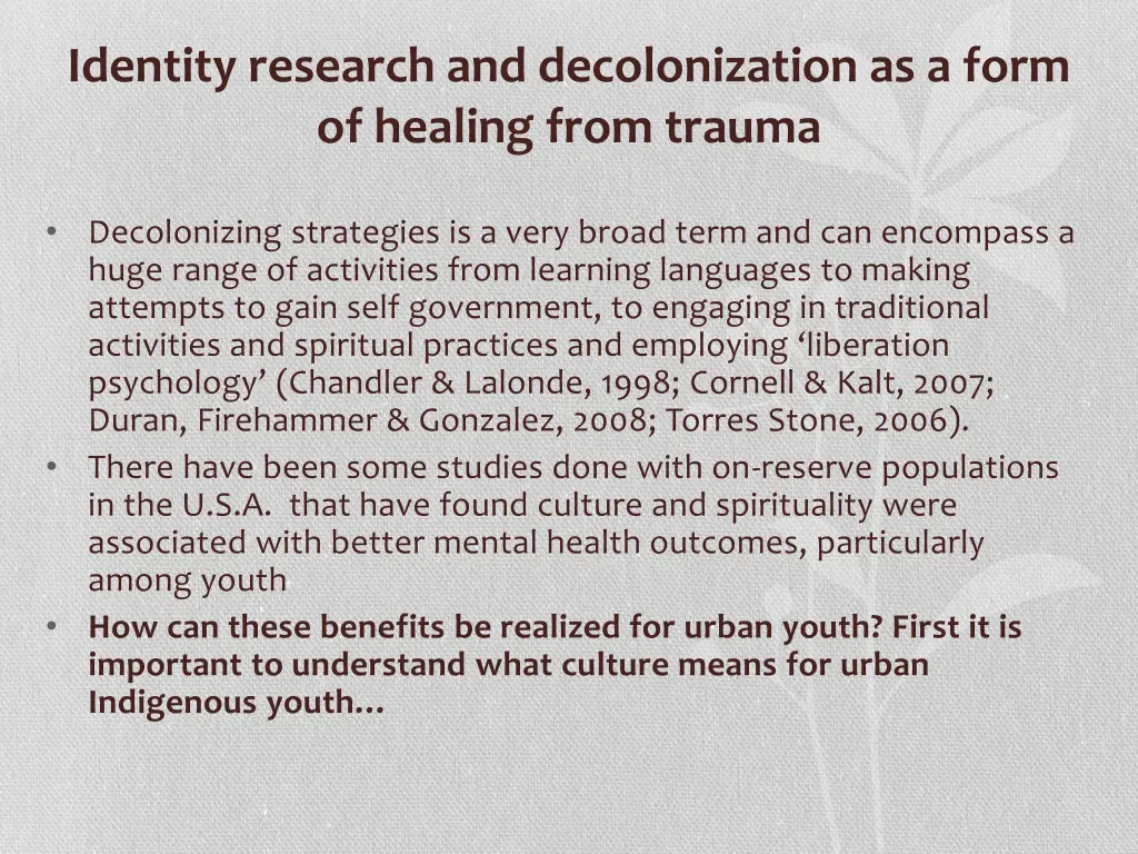 identity research and decolonization as a form