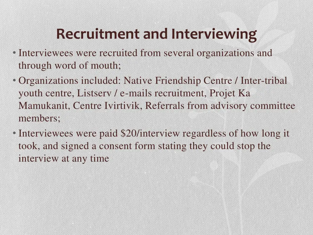 recruitment and interviewing interviewees were