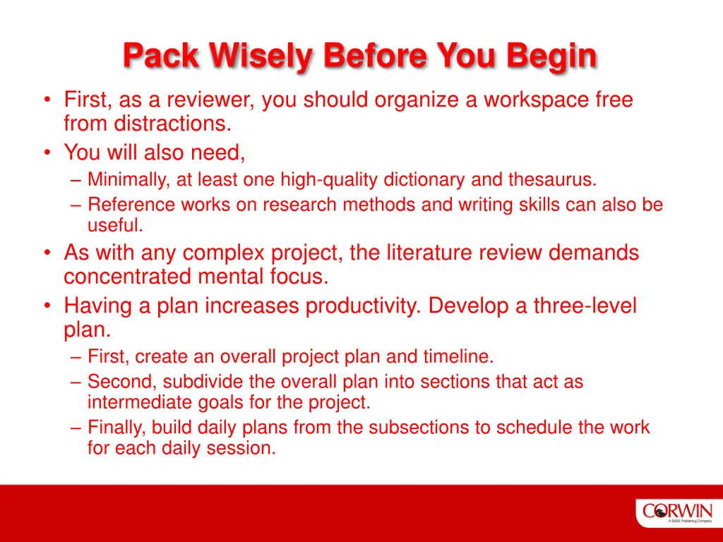 pack wisely before you begin