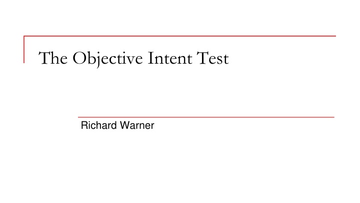 the objective intent test