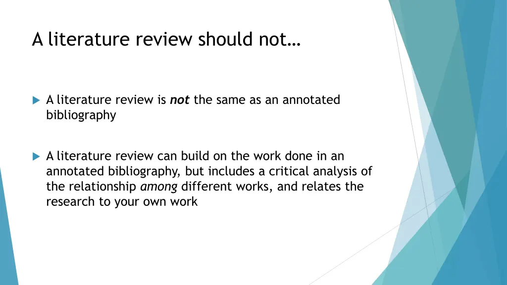 a literature review should not