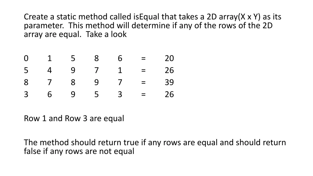 create a static method called isequal that takes