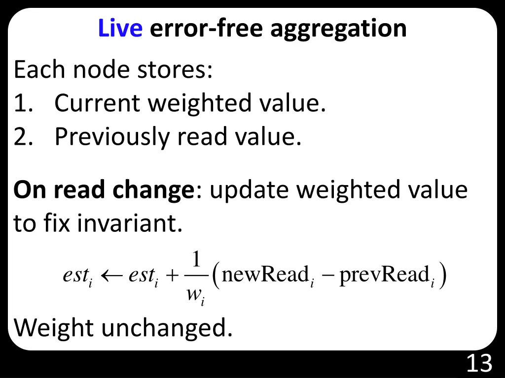 live error free aggregation each node stores