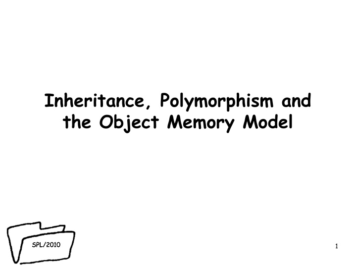 inheritance polymorphism and the object memory