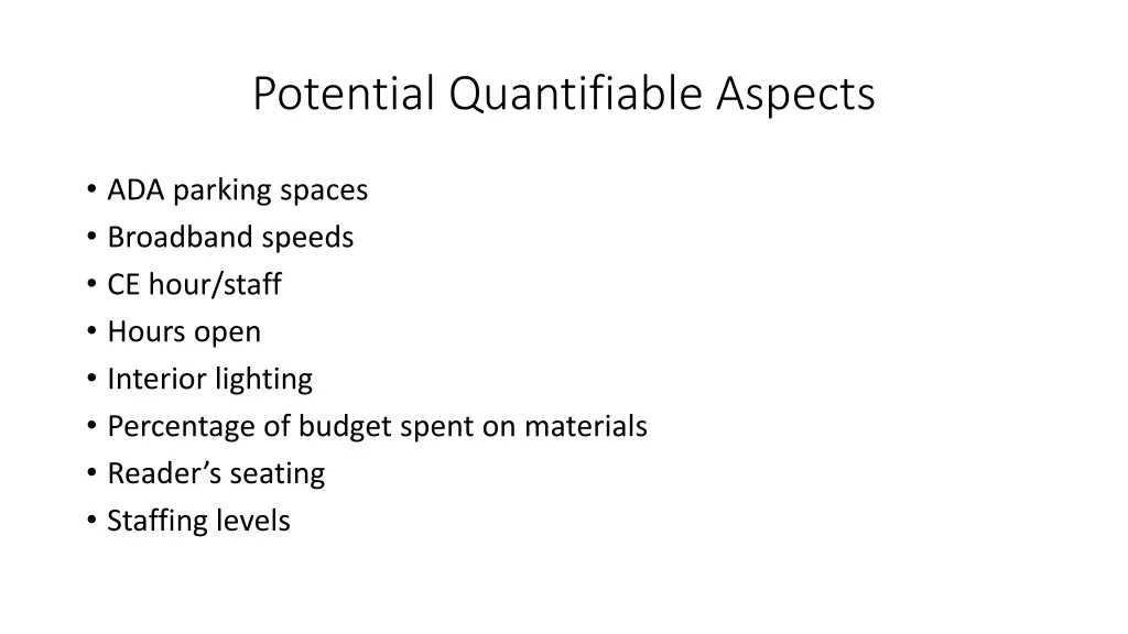 potential quantifiable aspects