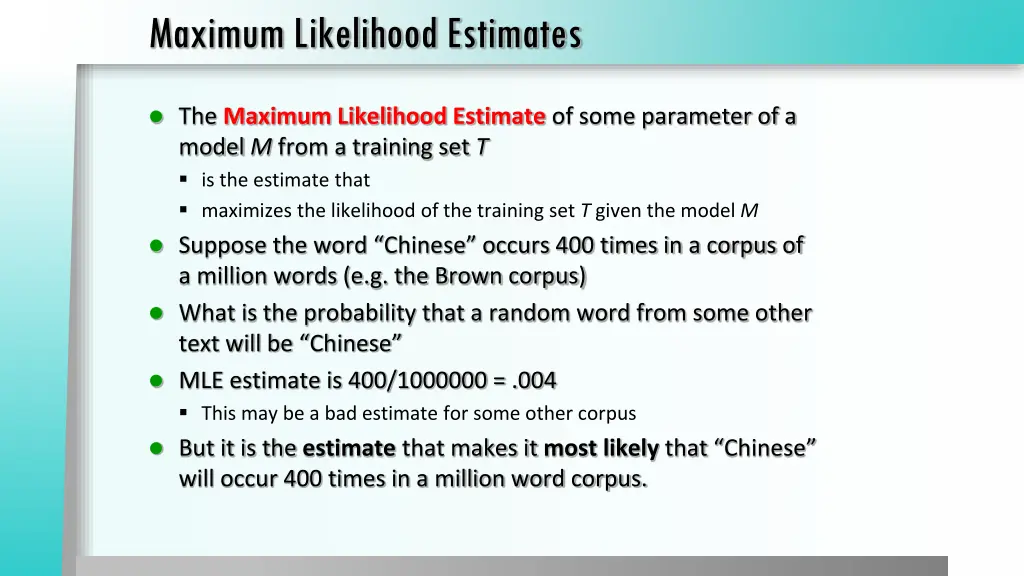 maximum likelihood estimates