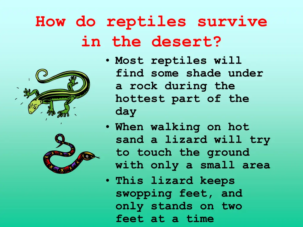 how do reptiles survive in the desert most