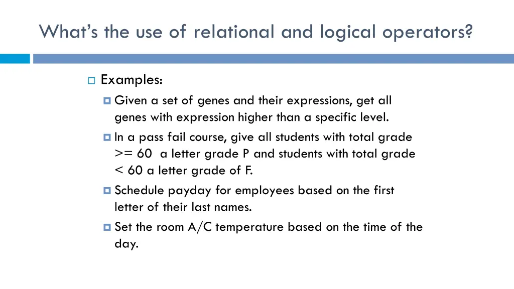 what s the use of relational and logical operators