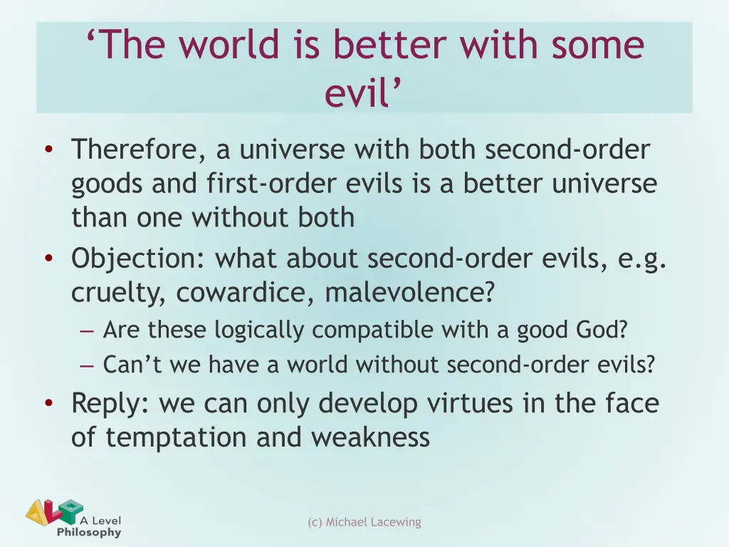 the world is better with some evil