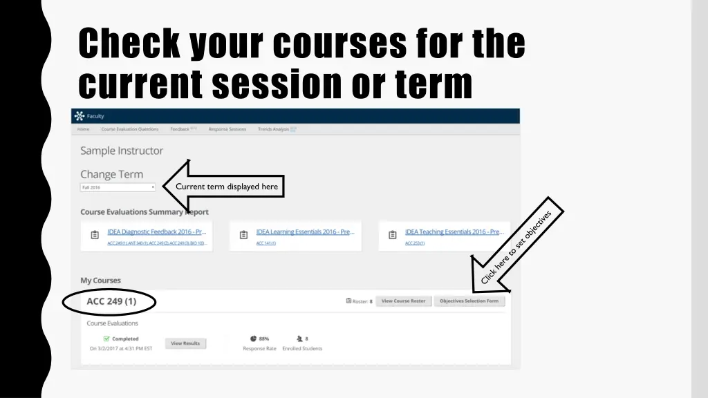 check your courses for the current session or term