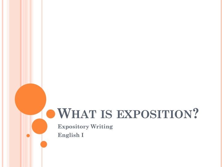 w hat is exposition expository writing english i