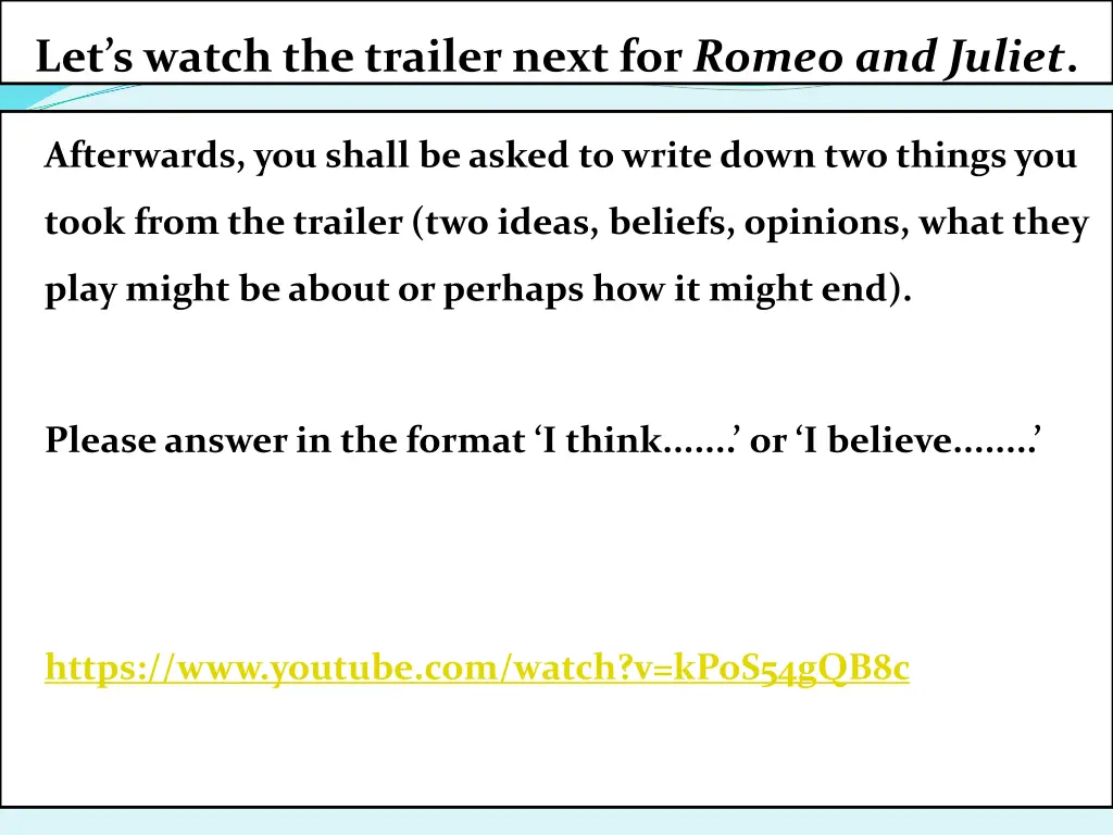 let s watch the trailer next for romeo and juliet