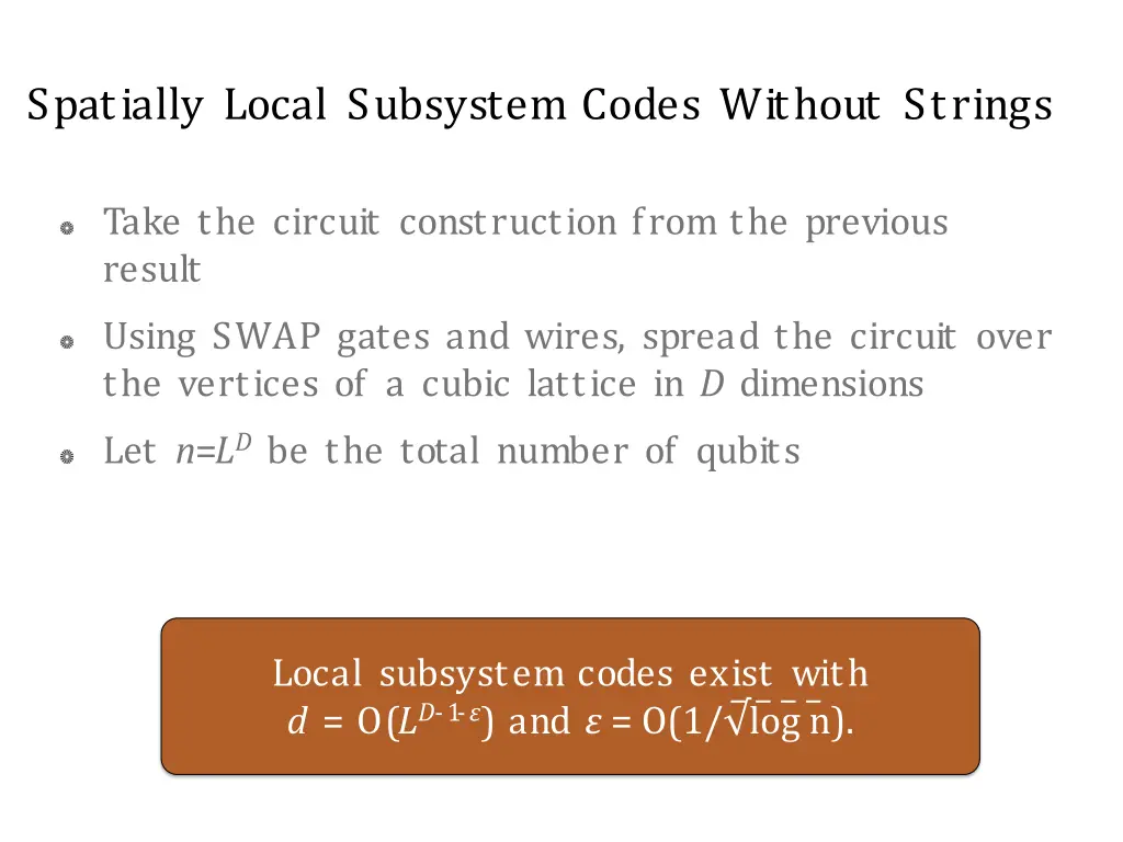 spatially local subsystem codes without strings