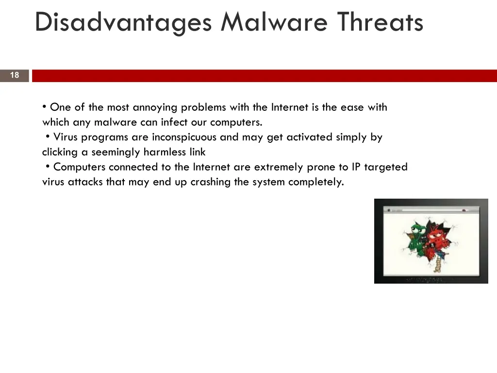 disadvantages malware threats