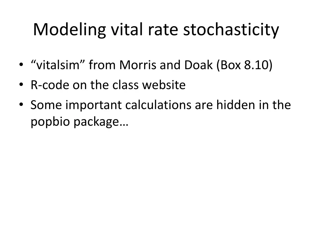 modeling vital rate stochasticity