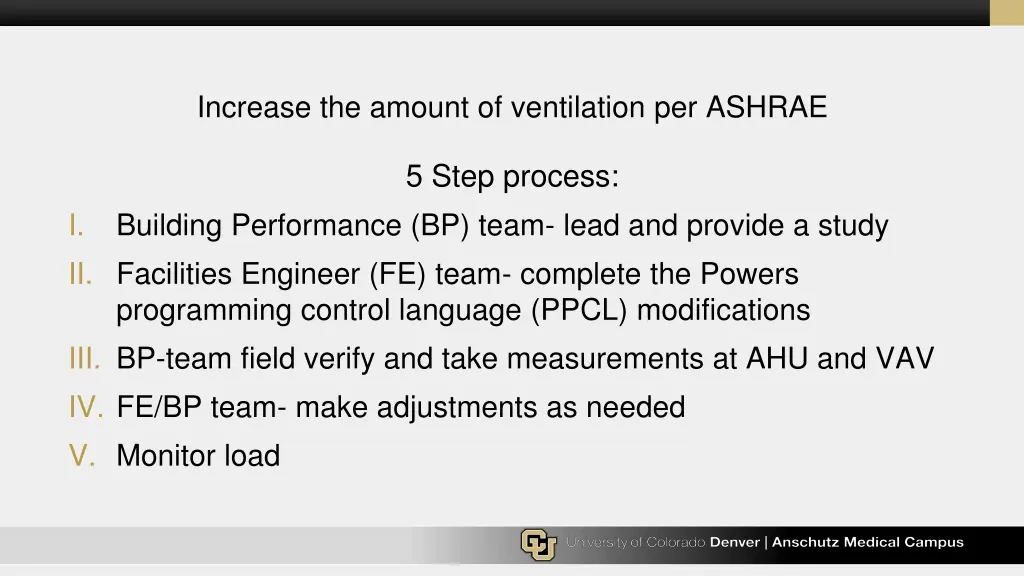 increase the amount of ventilation per ashrae