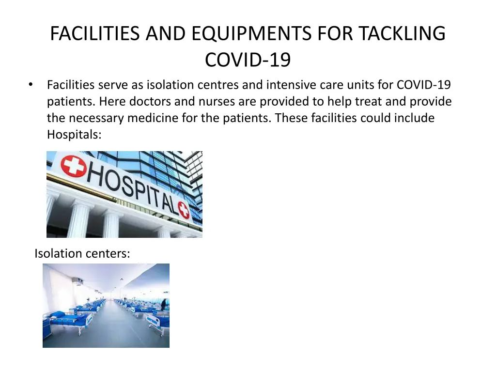 facilities and equipments for tackling covid