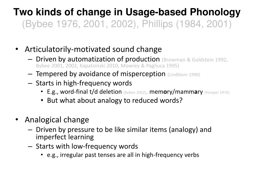 two kinds of change in usage based phonology