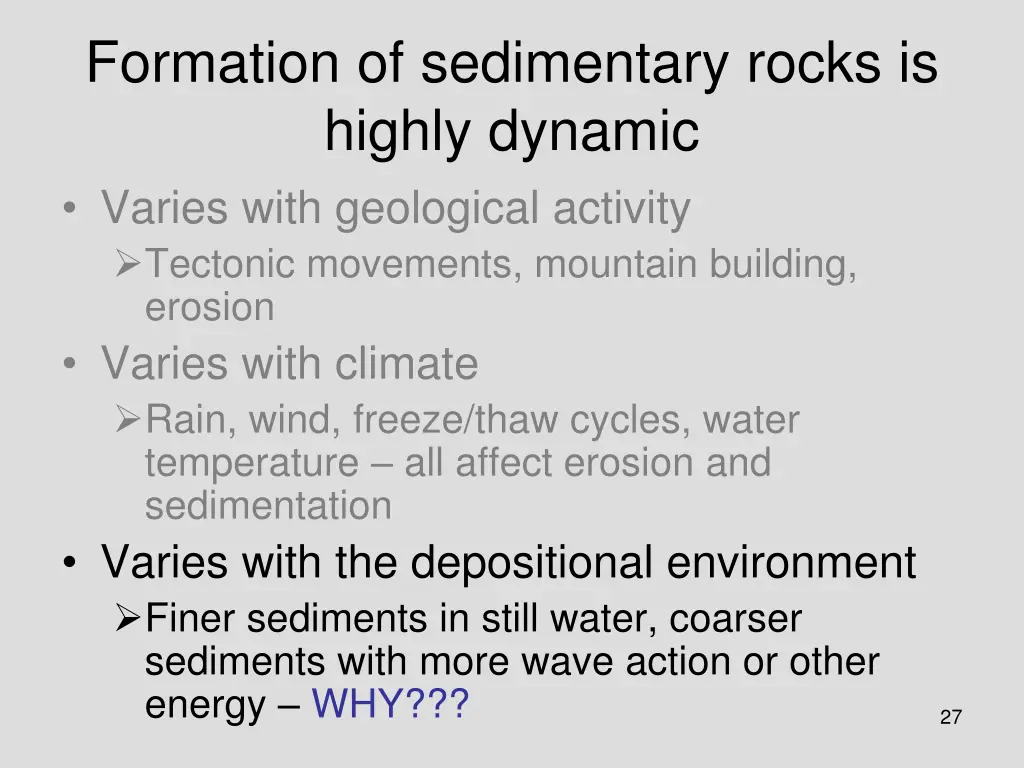 formation of sedimentary rocks is highly dynamic 2