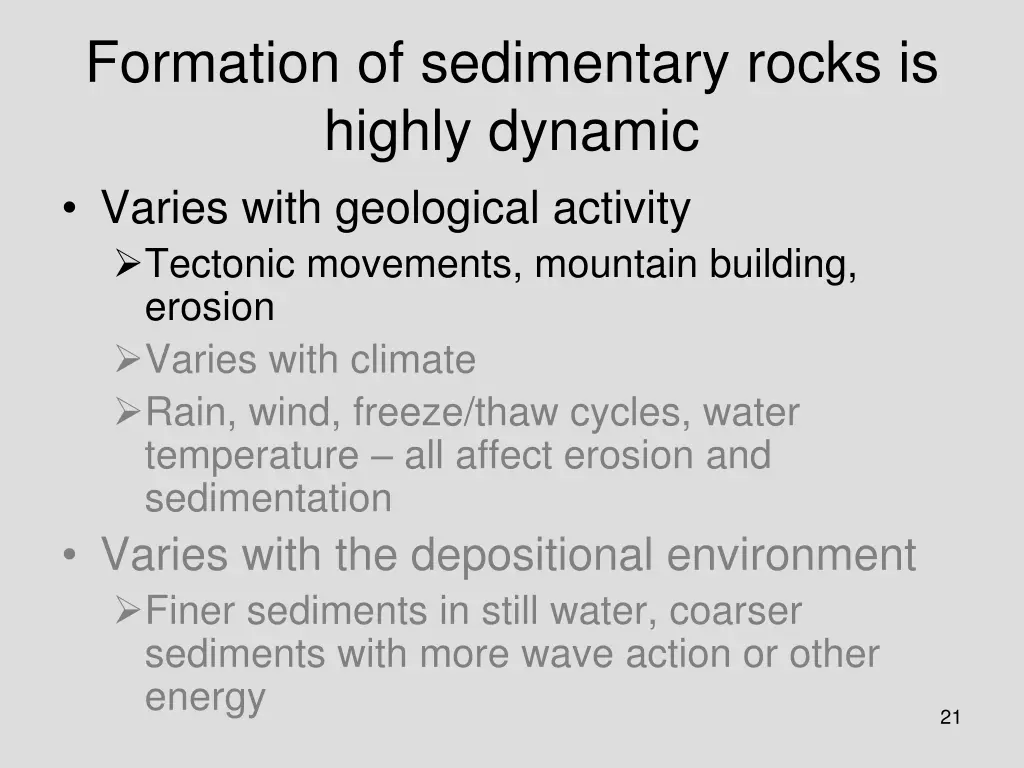 formation of sedimentary rocks is highly dynamic