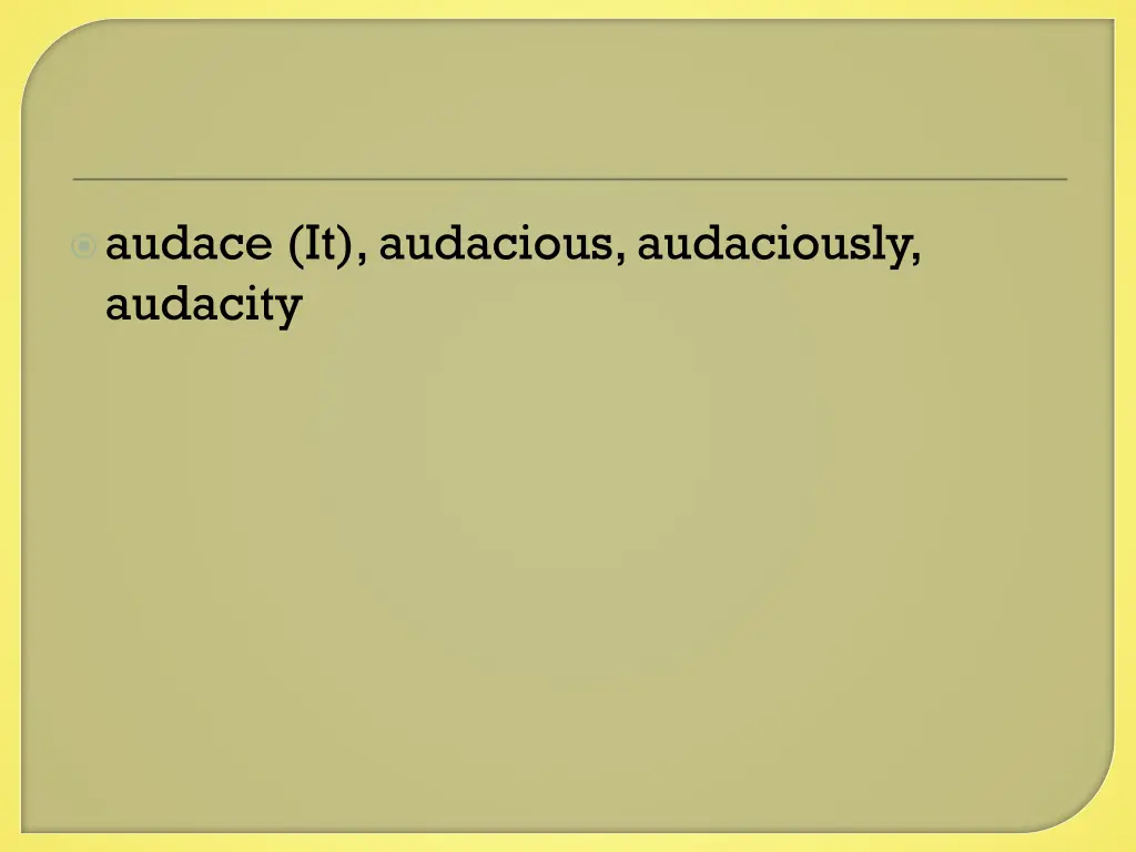 audace it audacious audaciously audacity