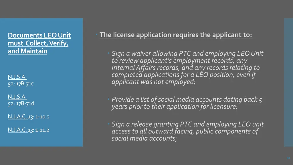 the license application requires the applicant to