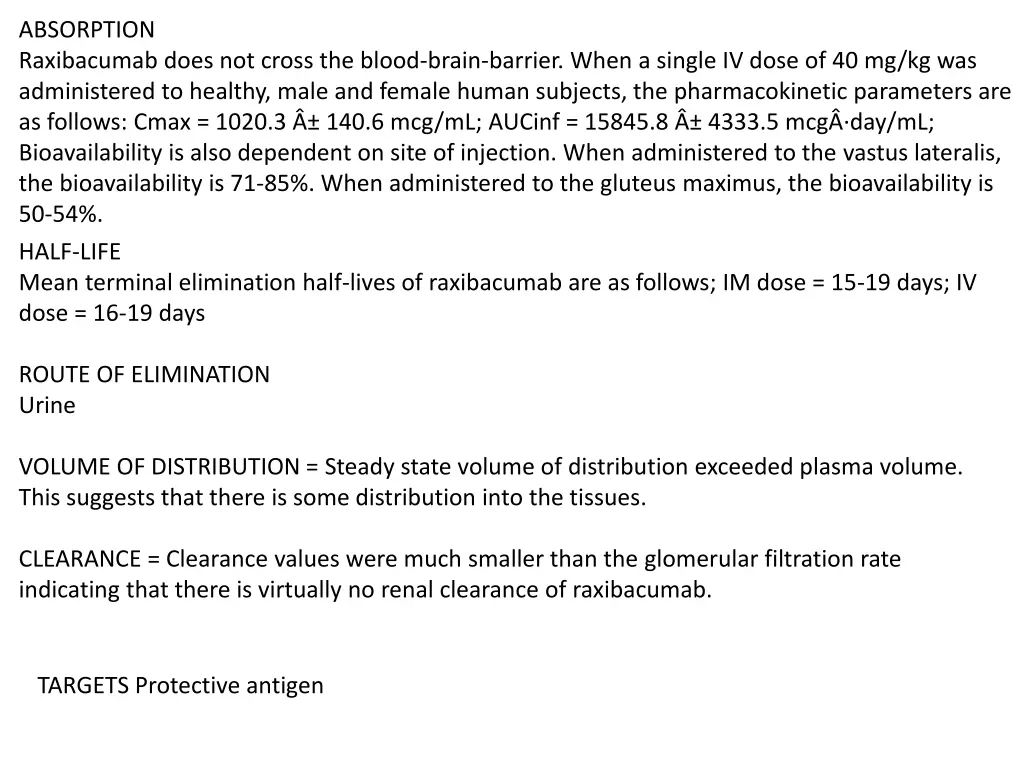 absorption raxibacumab does not cross the blood