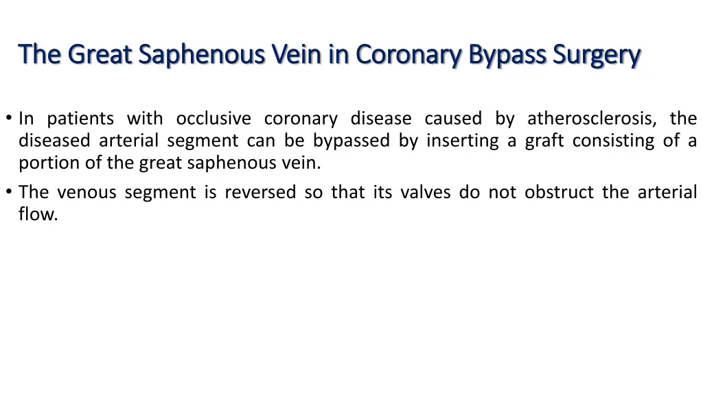 the great saphenous vein in coronary bypass