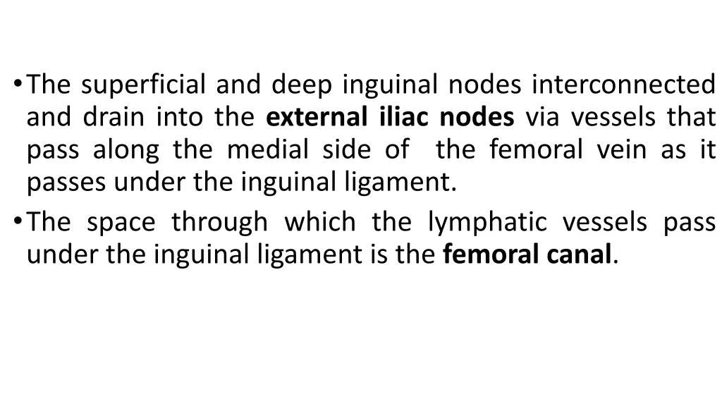 the superficial and deep inguinal nodes