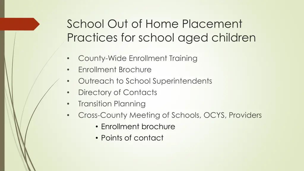 school out of home placement practices for school