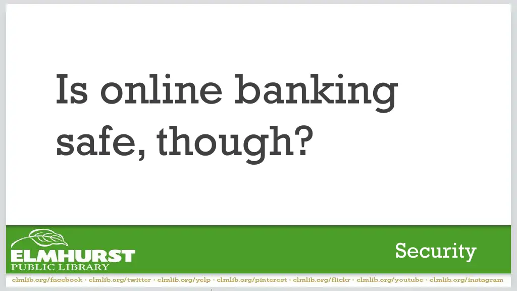 is online banking safe though