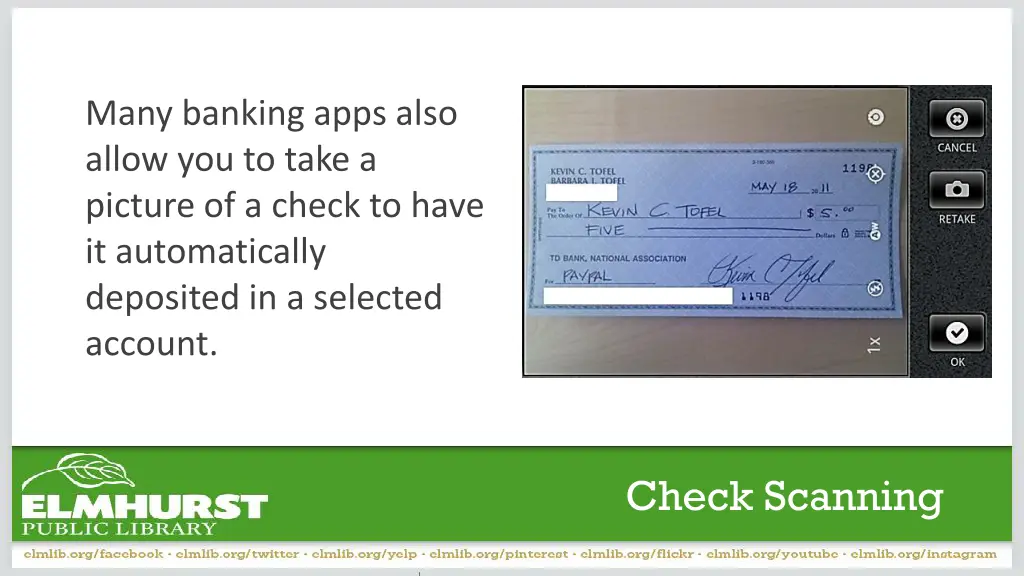 many banking apps also allow you to take