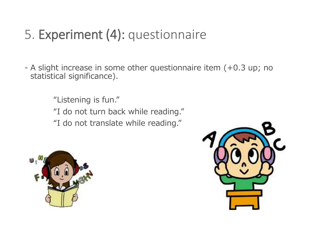 5 experiment 4 experiment 4 questionnaire